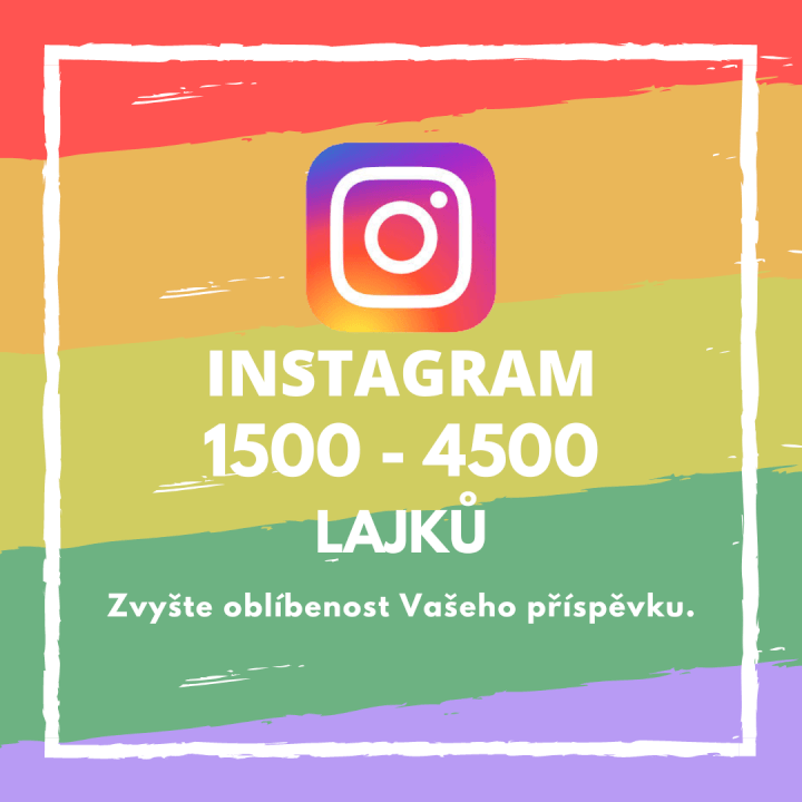 1500 až 4500 lajků na Vašem příspěvku na Instagramu