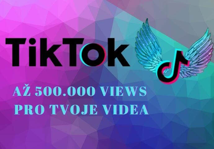 Až 500.000 TikTok Views 